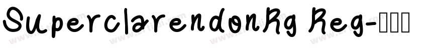 SuperclarendonRg Reg字体转换